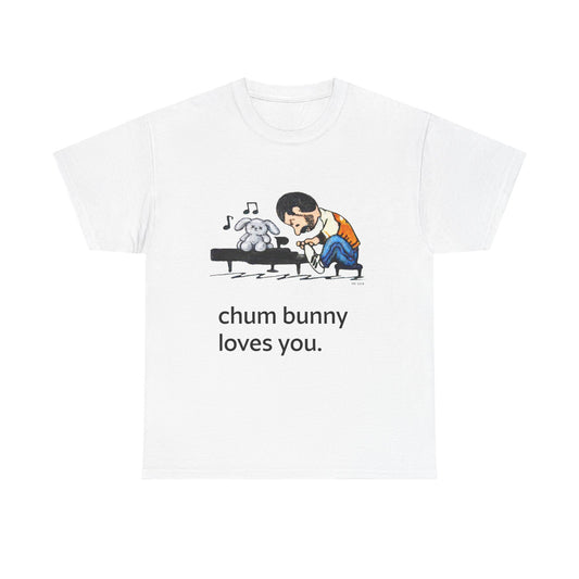 Chum Bunny Loves You Tee